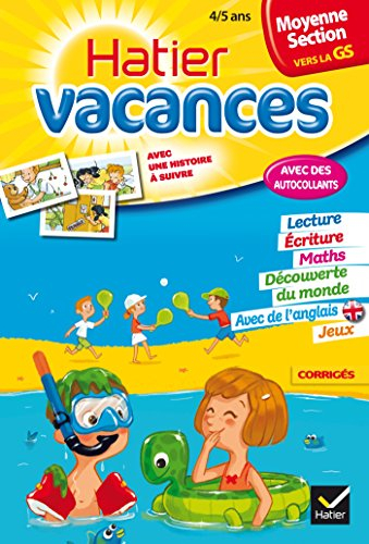 Hatier vacances, moyenne section vers la GS, 4-5 ans : les aventures d'Alisée et Corentin