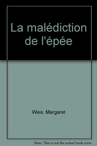 La légende de l'épée noire. Vol. 2. La malédiction de l'épée