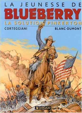 la jeunesse de blueberry, tome 10 : la solution pinkerton