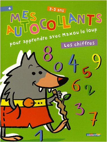 Mes autocollants pour apprendre avec Maxou le loup : les chiffres