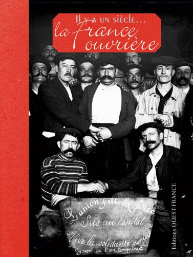 Il y a un siècle, la France ouvrière