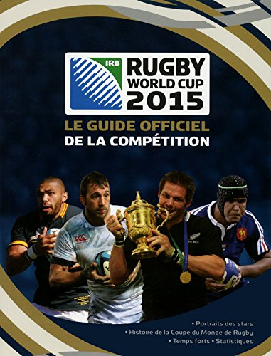 Rugby World Cup 2015 : le guide officiel de la compétition