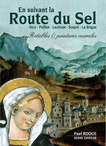 En suivant la route du sel : retables & peintures murales : à la découverte de la peinture religieus