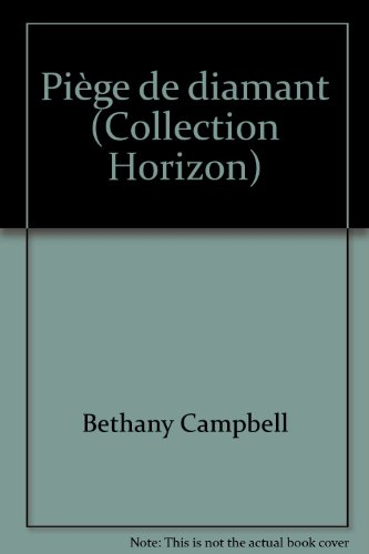 piège de diamant (collection horizon)