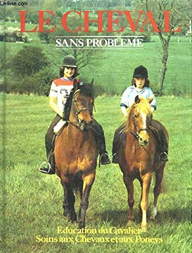 Le Cheval sans problème