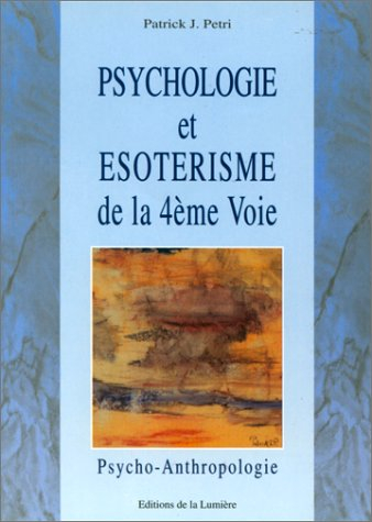 Psychologie et ésotérisme de la 4e voie