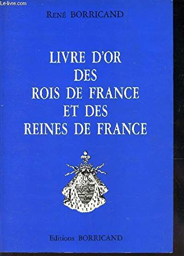livre d'or des rois de france et des reines de france