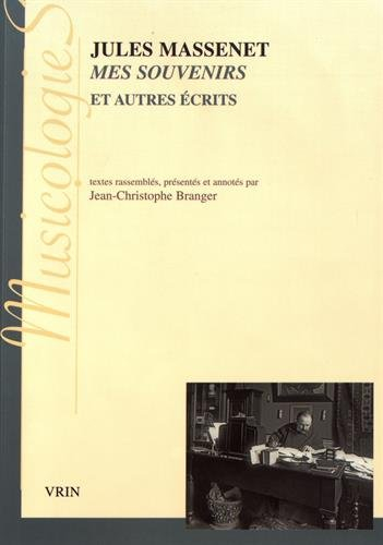 Mes souvenirs et autres écrits