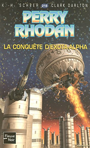 L'essaim. Vol. 3. La conquête d'Exota-Alpha