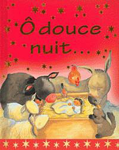 Ô douce nuit...