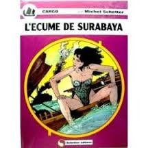 Cargo. Vol. 1. L'écume de Surabaya