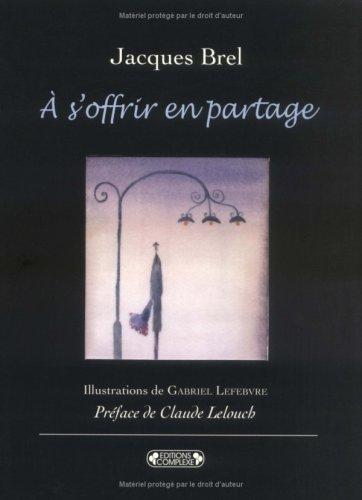 A s'offrir en partage : ses plus beaux textes