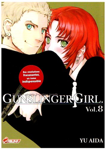 Gunslinger girl : une fillette robotisée, une enfance éternelle. Vol. 8