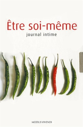 Etre soi-même : Journal intime