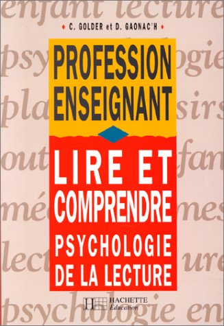 Lire et comprendre : psychologie de la lecture