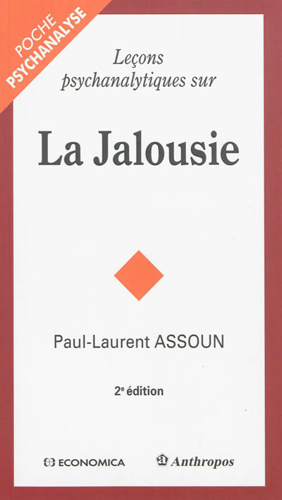 Leçons psychanalytiques sur la jalousie