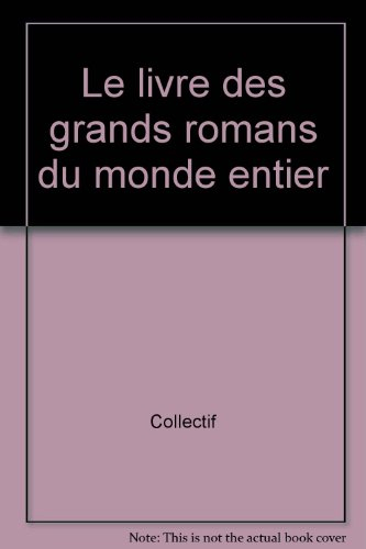 Le Livre des grands romans du monde entier
