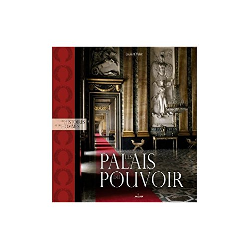 Les palais du pouvoir