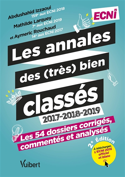 Les annales des (très) bien classés 2017-2018-2019, ECNi : les 54 dossiers corrigés, commentés et an
