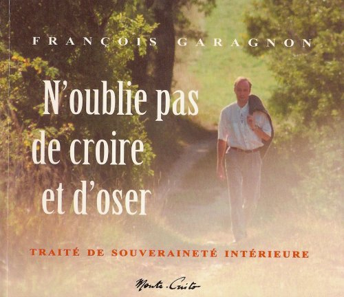 N'oublie pas de croire et d'oser