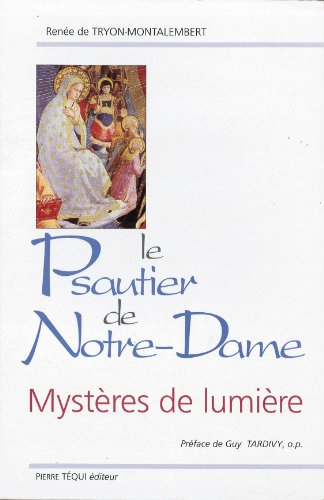 Le psautier de Notre-Dame : les mystères de lumière