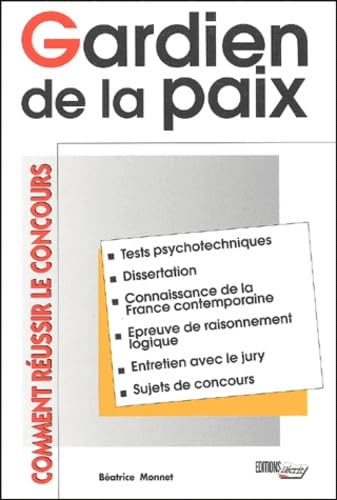Gardien De La Paix. Comment Reussir Le Concours