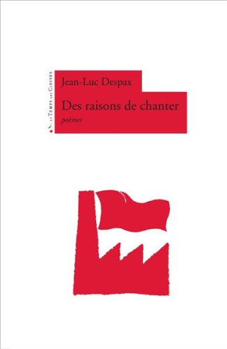 Des raisons de chanter : poèmes