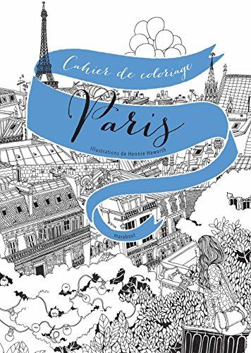 Colorier Paris : 20 vues de Paris à colorier