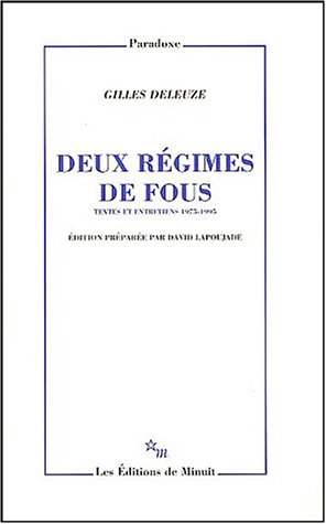 Deux régimes de fous : textes et entretiens 1975-1995