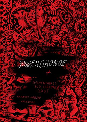 Undergronde + commentaire sur carton brut