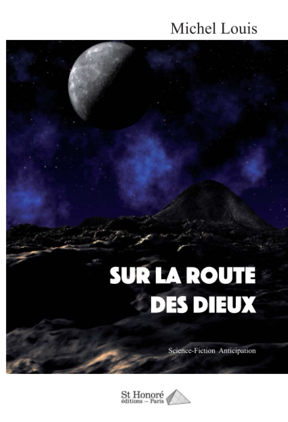 Sur la route des dieux : science-fiction, anticipation
