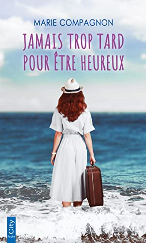 Jamais trop tard pour être heureux