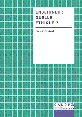 Enseigner : quelle éthique ?