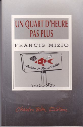un quart d'heure pas plus