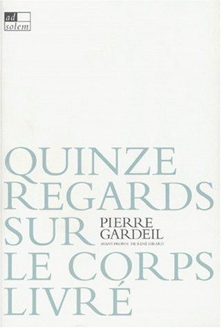 Quinze regards sur le corps livré