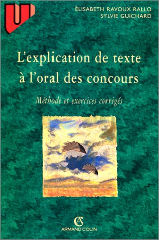l'explication de texte a l'oral des concours. méthode et exercices corrigés, 2ème édition