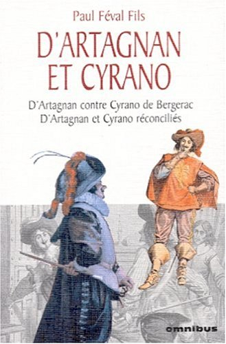 Dix ans après : d'Artagnan et Cyrano