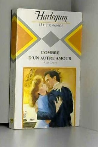 L'Ombre d'un autre amour (Harlequin)