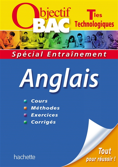Anglais, terminales technologiques : spécial entraînement : cours, méthodes, exercices, corrigés