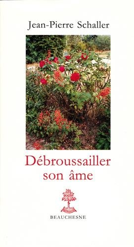 Débroussailler son âme
