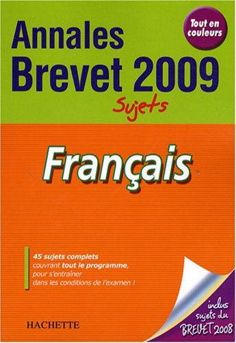 Français, brevet : annales 2009, sujets