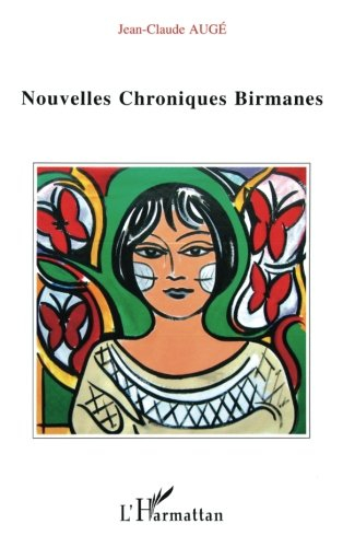 Nouvelles chroniques birmanes