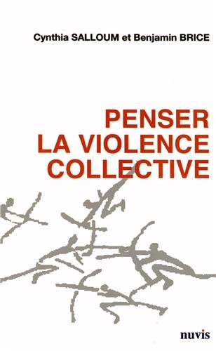 Penser la violence collective
