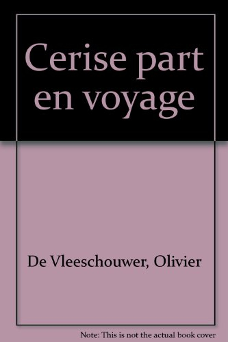 Cerise part en voyage