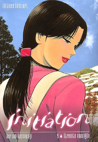 Initiation. Vol. 3. Etreinte enneigée