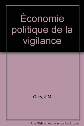 Economie politique de la vigilance