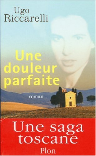 Une douleur parfaite