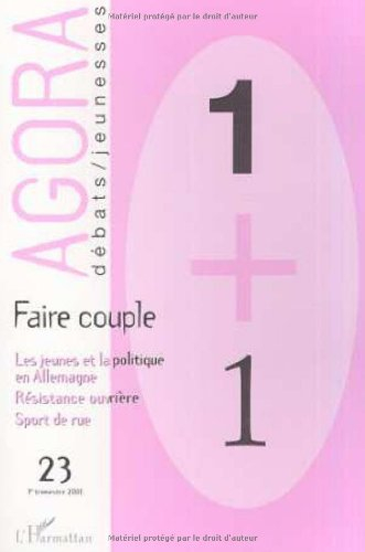 Agora débats jeunesse, n° 23. Faire couple