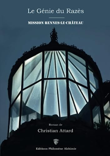 Le Génie du Razès : Mission Rennes-le-Château