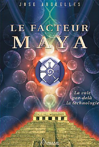 Le facteur Maya : voie par-delà la technologie